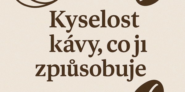 Kiselost kave, što je uzrokuje